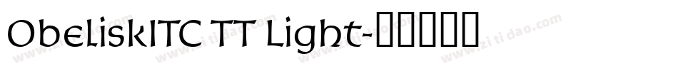 ObeliskITC TT Light字体转换